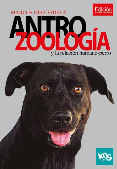 ANTROZOOLOGÍA Y LA RELACIÓN HUMANO-PERRO