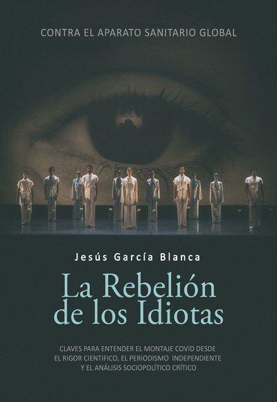 REBELIÓN DE LOS IDIOTAS, LA. 9788412583014