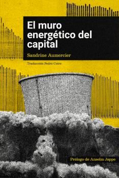 EL MURO ENERGÉTICO DEL CAPITAL. 9788412590111