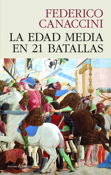 LA EDAD MEDIA EN 21 BATALLAS. 9788412595437