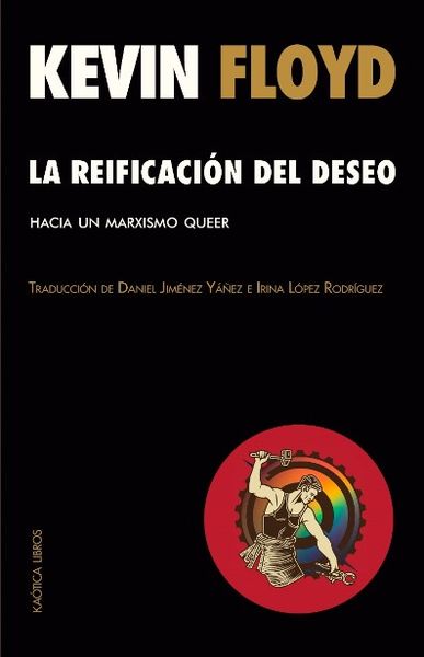 LA REIFICACIÓN DEL DESEO. 9788412603781