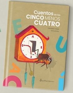 CUENTOS DE LAS CINCO MENOS CUATRO. 9788412606447