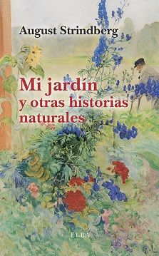 MI JARDÍN Y OTRAS HISTORIAS NATURALES. 9788412649727