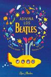 ADIVINA LOS BEATLES. 9788412650761