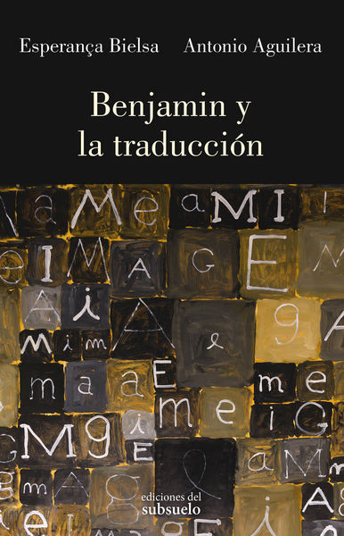 BENJAMIN Y LA TRADUCCION. 9788412657241