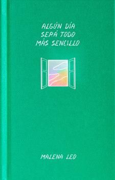 ALGÚN DÍA SERÁ TODO MÁS SENCILLO. 9788412658248