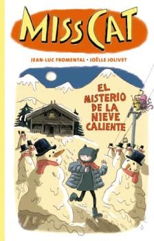 MISS CAT - EL MISTERIO DE LA NIEVE CALIENTE. 9788412674866