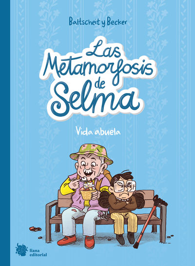 LAS METAMORFOSIS DE SELMA 2. VIDA ABUELA. 9788412680843