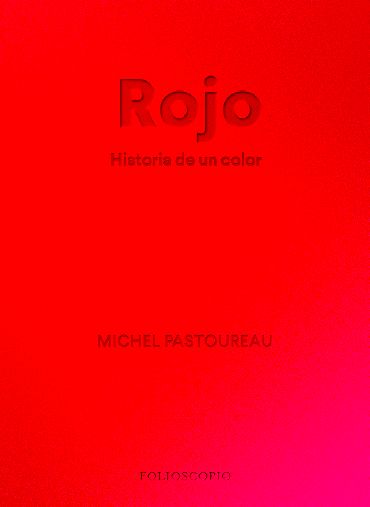 ROJO:HISTORIA DE UN COLOR. 9788412712230