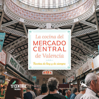 COCINA DEL MERCADO CENTRAL DE VALENCIA RECETAS DE HOY