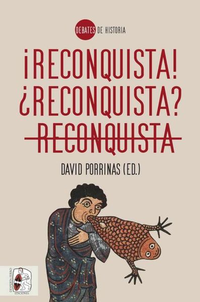 ¡RECONQUISTA! ¿RECONQUISTA? RECONQUISTA. 9788412744347