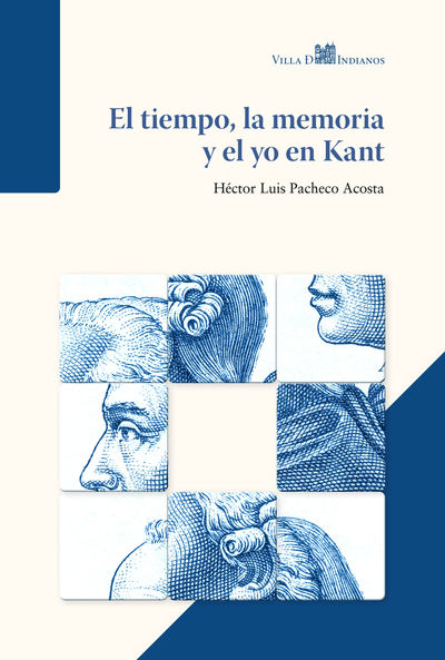 EL TIEMPO, LA MEMORIA Y EL YO EN KANT. 9788412780826