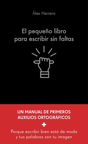 EL PEQUEÑO LIBRO PARA ESCRIBIR SIN FALTAS
