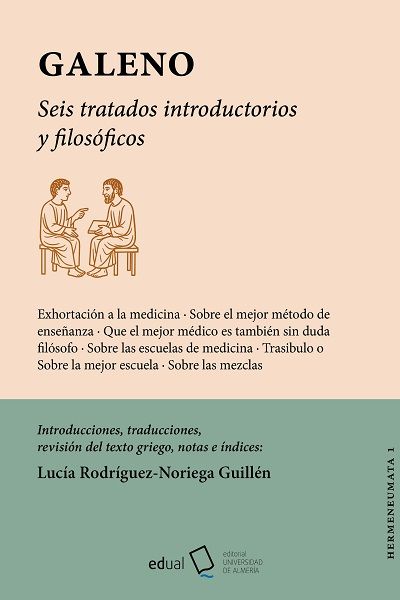 GALENO. SEIS TRATADOS INTRODUCTORIOS Y FILOSÓFICOS