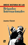 BREVE HISTORIA DE LAS BRIGADAS INTERNACIONALES. 9788413523606