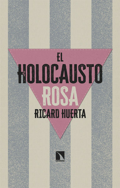 EL HOLOCAUSTO ROSA. 9788413526058