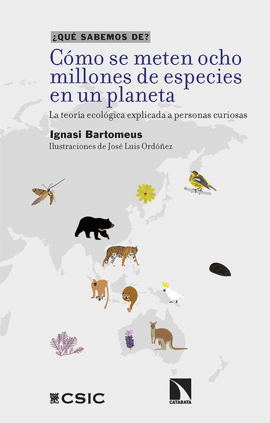 CÓMO SE METEN OCHO MILLONES DE ESPECIES EN UN PLANETA. 9788413526225