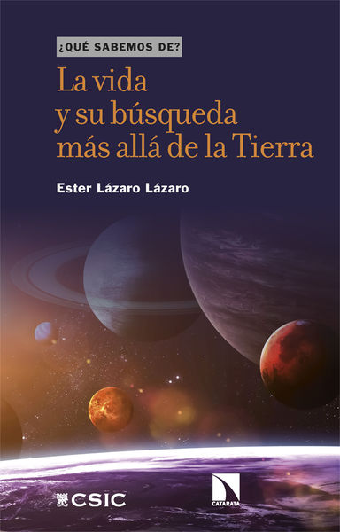 LA VIDA Y SU BÚSQUEDA MÁS ALLÁ DE LA TIERRA. 9788413526829