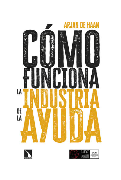 CÓMO FUNCIONA LA INDUSTRIA DE LA AYUDA. 9788413527390