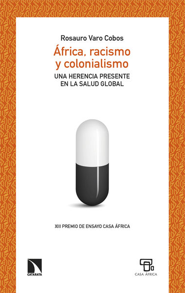 ÁFRICA, RACISMO Y COLONIALISMO. 9788413528618