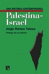 UNA HISTORIA CONTEMPORÁNEA DE PALESTINA-ISRAEL. 9788413528939