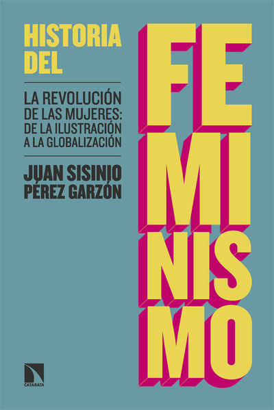 HISTORIA DEL FEMINISMO. 9788413529035