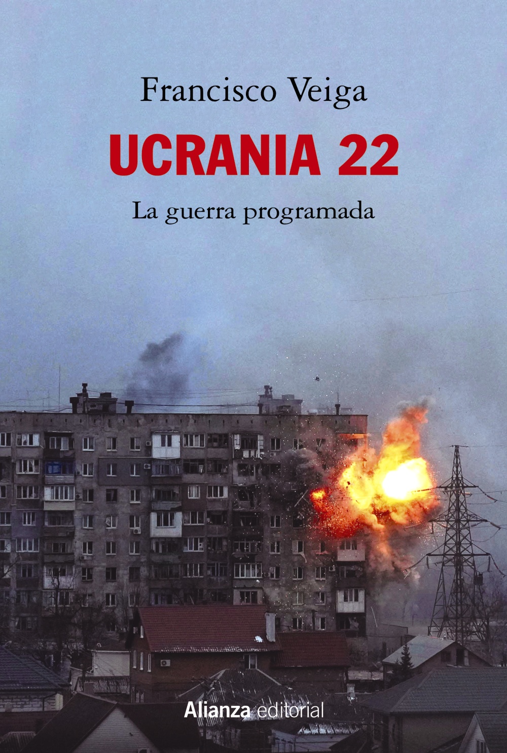 UCRANIA 22: LA GUERRA PROGRAMADA. 9788413629988