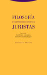 FILOSOFÍA. UNA INTRODUCCIÓN PARA JURISTAS. 9788413640549