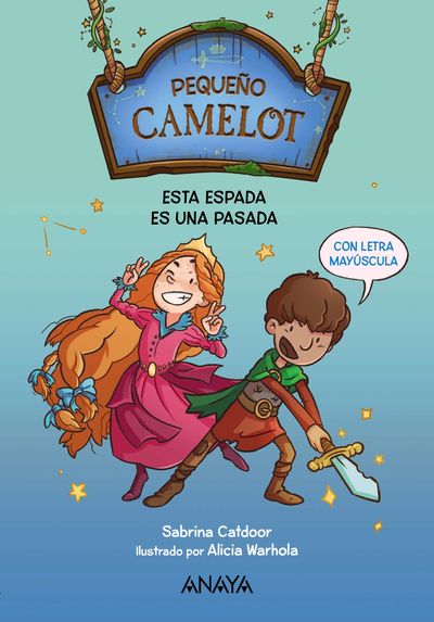 PEQUEÑO CAMELOT: ESTA ESPADA ES UNA PASADA. 9788414335130