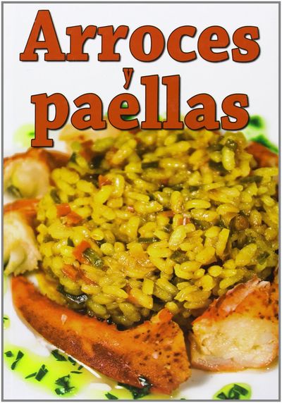 ARROCES Y PAELLAS. 9788415083344