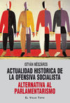 ACTUALIDAD HISTÓRICA DE LA OFENSIVA SOCIALISTA. 9788415216049