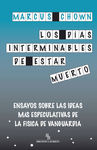 LOS DÍAS INTERMINABLES DE ESTAR MUERTO. 9788415216162