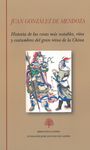 HISTORIA DE LAS COSAS MÁS NOTABLES, RITOS Y COSTUMBRES DEL GRAN REINO DE LA CHIN. 9788415255772