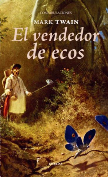 VENDEDOR DE ECOS, EL