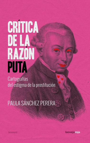 CRÍTICA DE LA RAZÓN PUTA. 9788416227556