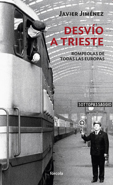 DESVÍO A TRIESTE. 9788416247097