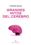 GRANDES MITOS DEL CEREBRO. 9788416288519