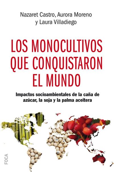 MONOCULTIVOS QUE CONQUISTARON EL MUNDO. 9788416842438