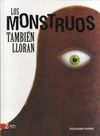 LOS MONSTRUOS TAMBIN LLORAN. 9788417374396