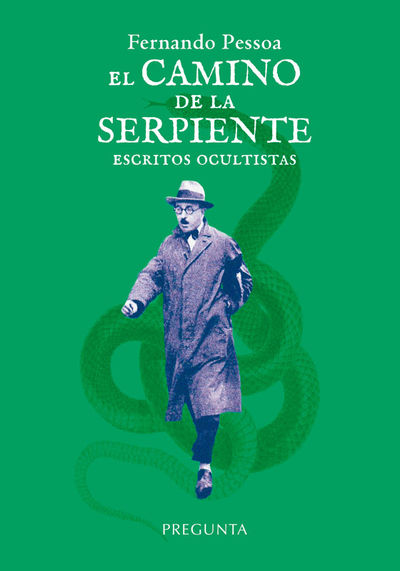 CAMINO DE LA SERPIENTE: ESCRITOS OCULTISTAS, EL. 9788417532666