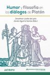 HUMOR Y FILOSOFIA EN LOS DIALOGOS DE PLATON. 9788417556525