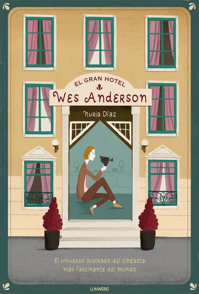 EL GRAN HOTEL WES ANDERSON. 9788417560553