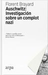 AUSCHWITZ: INVESTIGACIÓN SOBRE UN COMPLOT NAZI. 9788417623012