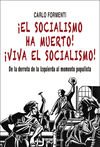 ¡EL SOCIALISMO HA MUERTO! ¡VIVA EL SOCIALISMO!. 9788417700560