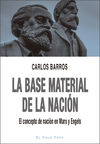 BASE MATERIAL DE LA NACION, LA.CONCEPTO NACION MARX ENGELS. 9788417700607