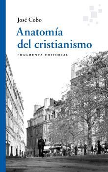 ANATOMÍA DEL CRISTIANISMO. 9788417796761