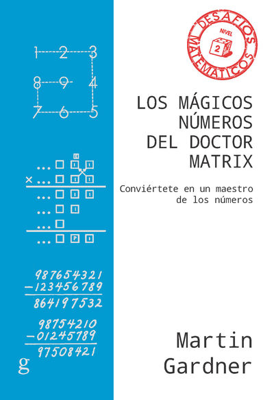 MÁGICOS NÚMEROS DEL DOCTOR MATRIX, LOS (NE). 9788417835439