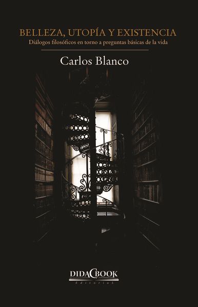 BELLEZA, UTOPÍA Y EXISTENCIA