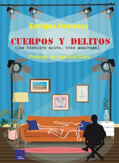 CUERPOS Y DELITOS (UNE HISTOIRE NOIRE, TRÈS MANCHEGA). 9788418016264