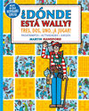 ¿DÓNDE ESTÁ WALLY? TRES, DOS, UNO ¡A JUGAR! (COLECCIÓN ¿DÓNDE ESTÁ WALLY?). 9788418054341